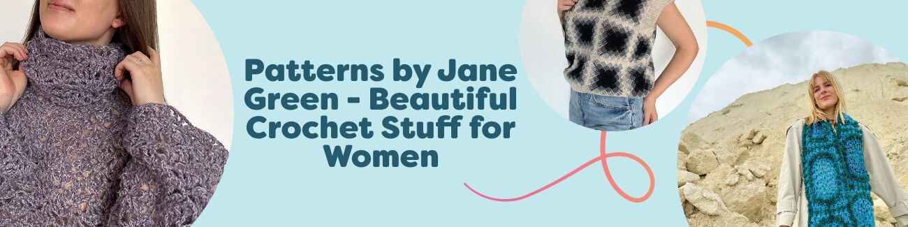Collage of Jane Green women’s crochet patterns—sweater, slipover, scarf, top, and dress—styled in soft Hobbii yarns.