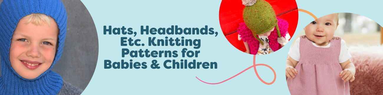 Collection of free knitted hats, beanies, and headbands for babies and children in soft colors with playful pompoms, made with Hobbii yarns.