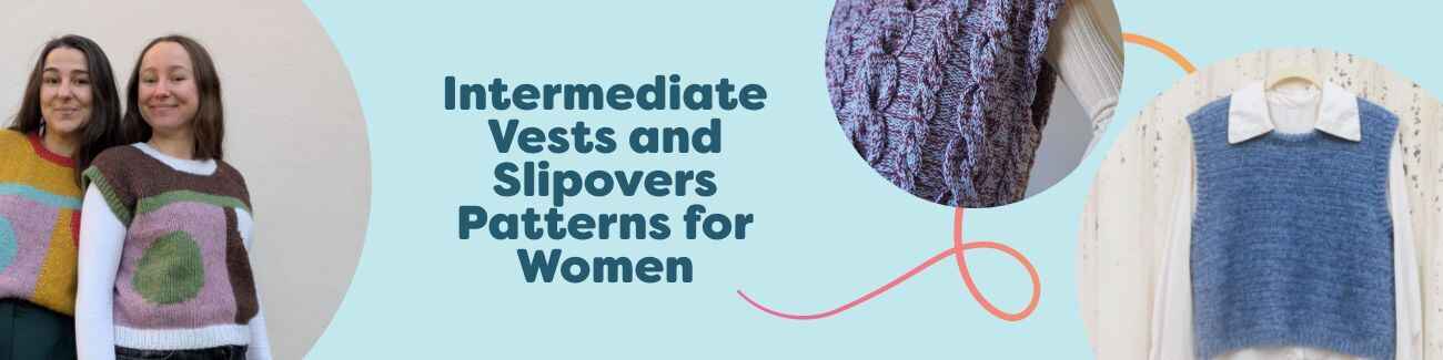 Free intermediate women's vest and slipover patterns from Hobbii, knit and crochet styles with modern textures and cables.