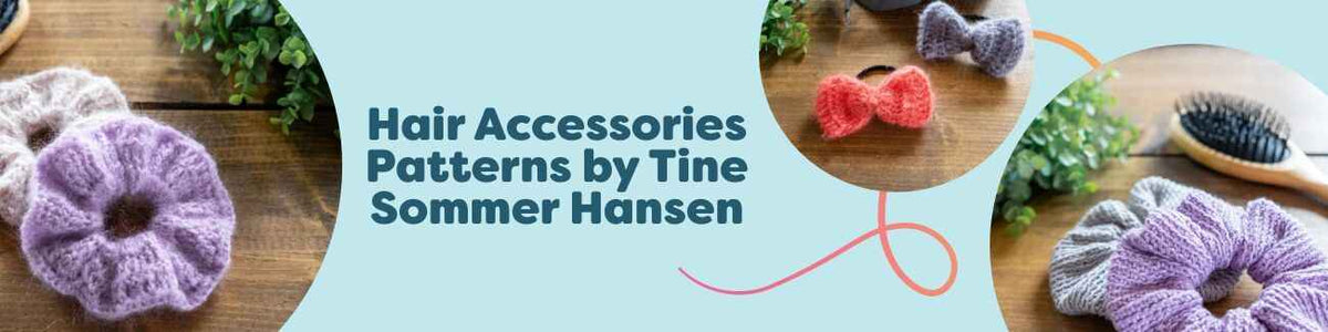 Collection image of crochet hair accessories patterns—fluffy bows and glitter scrunchies by Tine Sommer Hansen, styled with Hobbii yarns.