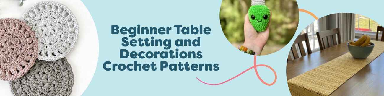 Beginner table setting and decorations crochet patterns by Hobbii on a dining table: colorful coasters, an elegant table runner, and festive accents.