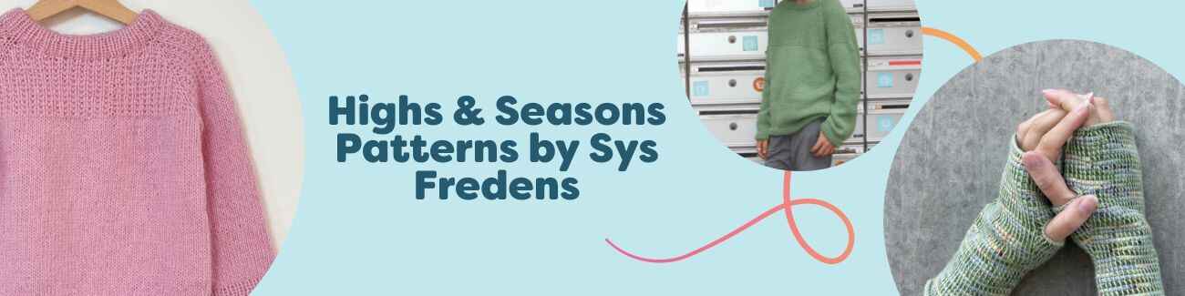 Highs & Seasons by Sys Fredens: knit and intermediate crochet patterns for children's sweaters, socks, and wrist warmers, made with Hobbii yarn.