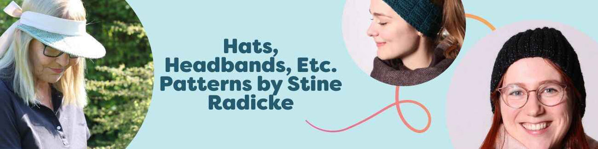 Selection of Stine Radicke hat and headband patterns—beanies, ribbed hats, a golf cap, and ear-warming headbands—styled with Hobbii yarn.