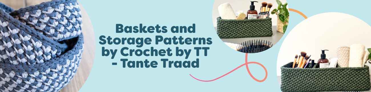 A mix of crocheted storage baskets—oval sets, striped oblique lines, sweetheart designs, and 2–3 compartment organizers—by Crochet by TT - Tante Traad.
