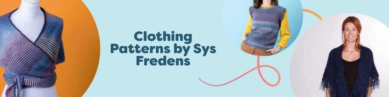 Free knit and crochet clothing patterns by Sys Fredens at Hobbii: sweaters, shawls, scarves, and slipovers in varied styles.