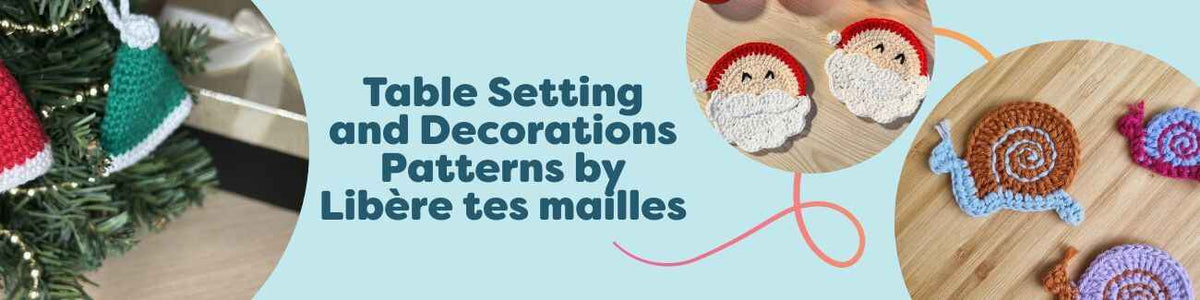 Crochet table setting and decoration patterns by Libère tes mailles, including coasters, ornaments, and appliques.