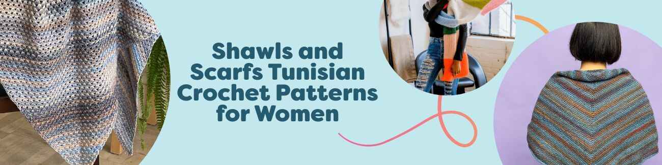 Assortment of women's Tunisian crochet shawls and scarves from Hobbii, featuring lacy and textured stitches in neutral and pastel yarns.