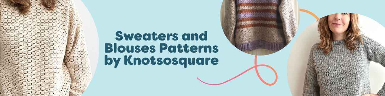 Knotsosquare sweaters and blouses patterns at Hobbii- jumpers and tops in soft yarns, styled for knitters and crocheters.