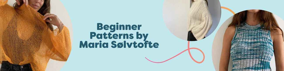 Beginner Patterns by Maria Sølvtofte at Hobbii: easy knit sweaters, tops, shawls, and slipovers styled in soft yarns on a neutral background.