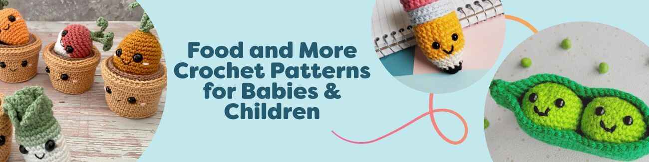 Crocheted play food and amigurumi for babies and children: peas in a pod, eggs on toast, bread, a pencil, and small potted plants.