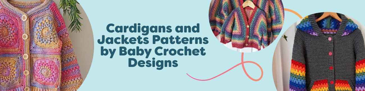 Kids' cardigan and hoodie crochet patterns by Baby Crochet Designs - Dahlia, Aurora hexagon, Grandpa - styled with Hobbii yarns.