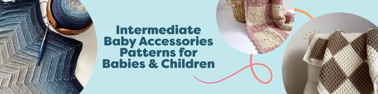 Assorted intermediate baby accessory patterns from Hobbii: crochet and knit blankets, hats, and booties in soft pastels for babies and children.