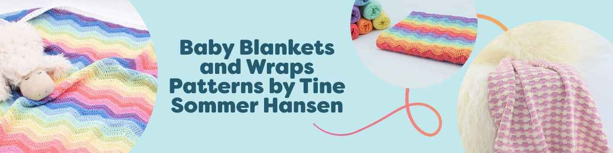 Collection of baby blanket and wrap patterns by Tine Sommer Hansen, in soft pastel yarns, for crochet and knitting.