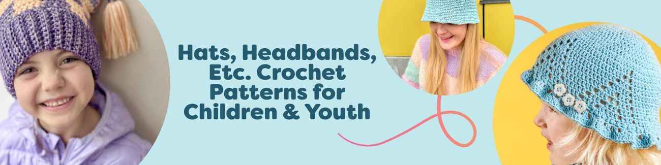 Assorted free kids' crochet patterns: beanies, bucket hats, bonnets, and headbands in bright yarns by Hobbii, sized for children and youth.