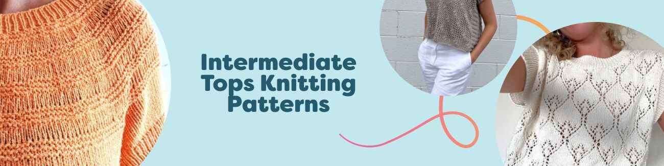 Collage of intermediate knitting patterns for tops—tees, tanks and T-shirts—knit with Hobbii yarns in modern textures and finishes.
