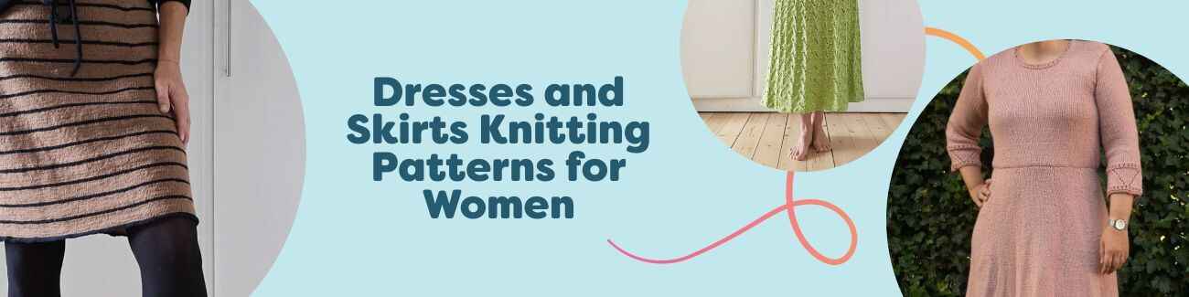 Collection of knitted women's dresses and skirts in various lengths and textures, styled with Hobbii yarn skeins and needles, showcasing pattern options.