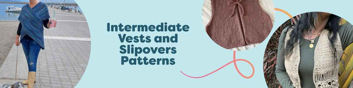 Intermediate vests and slipovers in crochet and knit, styled in layers; pattern collection for confident makers by Hobbii.