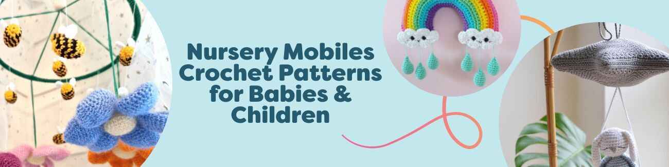 Assorted crochet baby mobile patterns from Hobbii, featuring rainbow, dinosaur, floral and star-themed designs styled in a cozy nursery for babies and children.