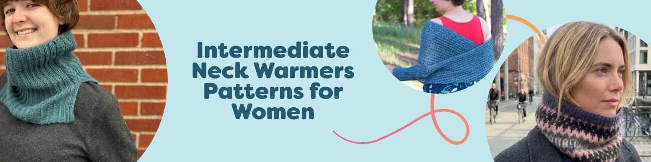 Assorted women's neck warmers: knit and crochet cowls and wraps in neutral and colorful yarns, free intermediate patterns.