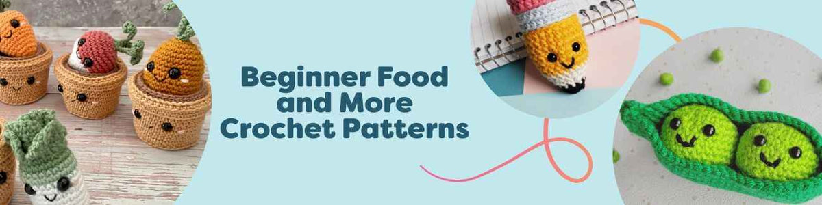 Beginner food and amigurumi crochet patterns: bread, peas in a pod, roast turkey, potted plants, and a pencil.