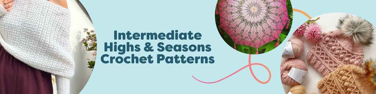 Hobbii Intermediate Highs & Seasons crochet patterns—shawl, parasol, beanie, cardigan, and sweater displayed with coordinating yarn.