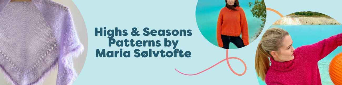 Collage of Highs & Seasons patterns by Maria Sølvtofte for Hobbii: shawl, sweaters, gloves, and mittens in seasonal hues for knitters and crocheters.