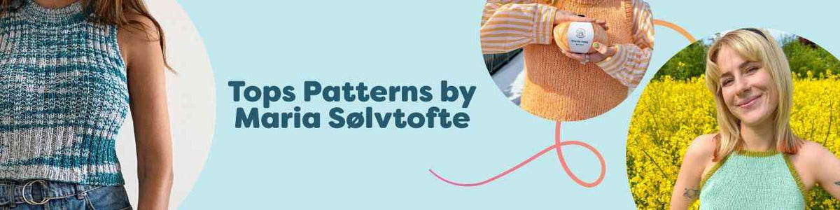 Photo of three knit and crochet top patterns by Maria Sølvtofte—Moon River, Pearly, and Rebecca—presented by Hobbii with coordinating yarn.
