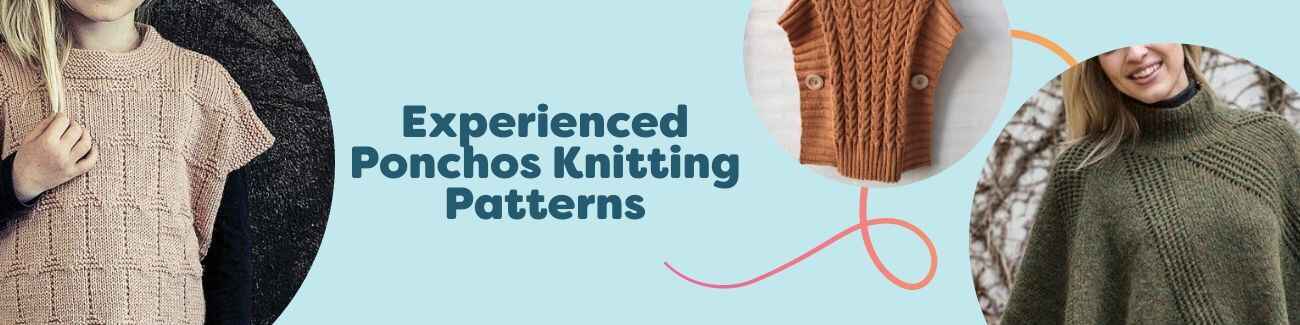 Selection of experienced-level poncho knitting patterns from Hobbii, featuring women’s and kids’ sizes, textured stitches, and buttoned-side designs.