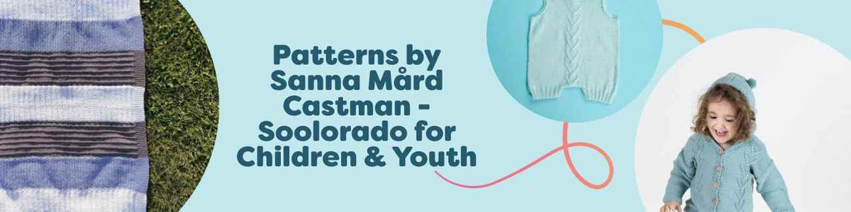 Soolorado kids’ knit and crochet patterns by Sanna Mård Castman—baby blankets, pants, cardigans, and sweaters from Hobbii.