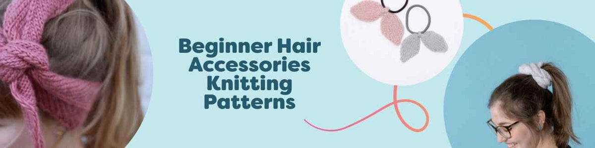 Beginner hair accessories knitting patterns from Hobbii featuring scrunchies, headbands, and bows made with soft yarns.