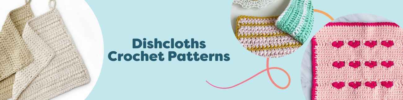 Flat lay of colorful crochet dishcloths and washcloths made with cotton yarn, featuring textured stitches, stripes, heart, star, and C2C motifs.