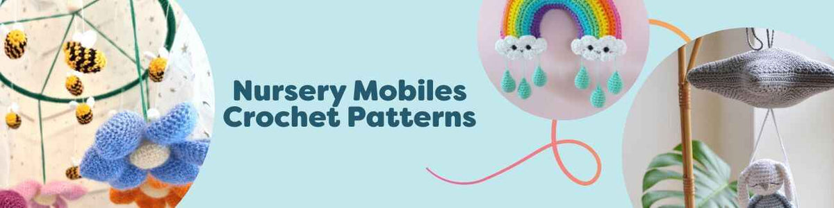 Assorted crochet baby mobile patterns by Hobbii featuring flowers, rainbows, stars, hearts, and dinosaurs, styled in a calm nursery setting.