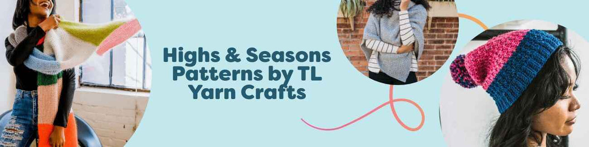 Highs & Seasons by TL Yarn Crafts showing a crochet beanie, scarf, and poncho made with Hobbii yarns, styled in warm neutrals for intermediate makers.