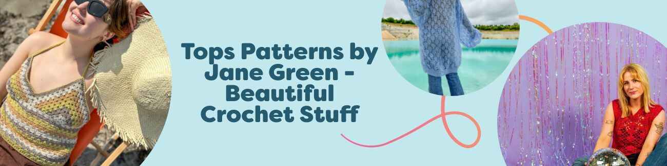 Collage of free crochet tops and sweater patterns by Jane Green (Beautiful Crochet Stuff) on models—Sailboat Top, Flower Fairy Top, Woodstock Crop—Hobbii.