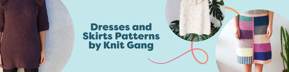 Assorted crocheted dresses and skirts by Knit Gang - mini, midi, and children's styles - shown in soft Hobbii yarns on dress forms and flat lays.
