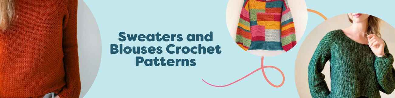 Assortment of Hobbii crochet sweater and blouse pattern samples on models—cozy pullovers, lightweight tees, and color-block designs in soft yarns.