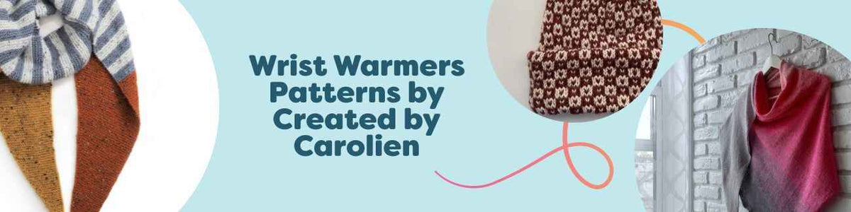Assorted knit and crochet wrist warmers in varied textures and colors, designed by Created by Carolien, styled with Hobbii yarn, hooks, and needles.