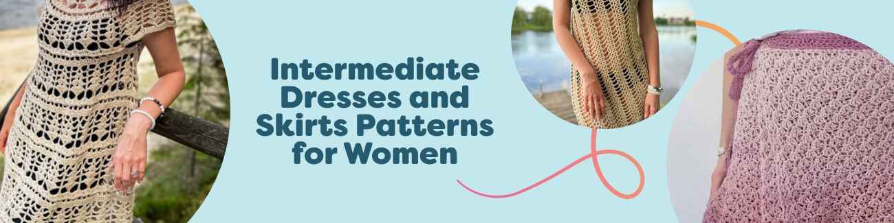 Collage of women’s intermediate dress and skirt patterns—Sicilia dress, Afelia beach dress, and elegant lace skirts—styled with yarn, hooks, and needles.