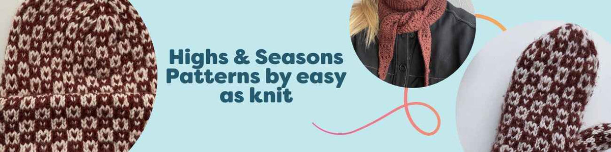 Highs & Seasons by easy as knit collection: beanie, mitten, and scarf knitting patterns styled with Hobbii yarn in seasonal colors.