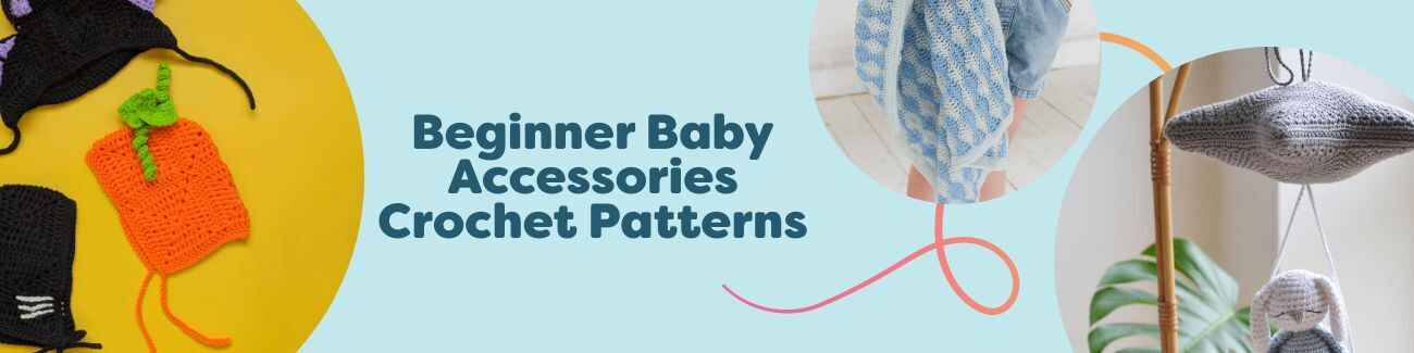 Collage of free beginner baby accessories crochet patterns from Hobbii—bonnets, blankets, mobiles, rugs, and sensory toys in soft pastel yarns.