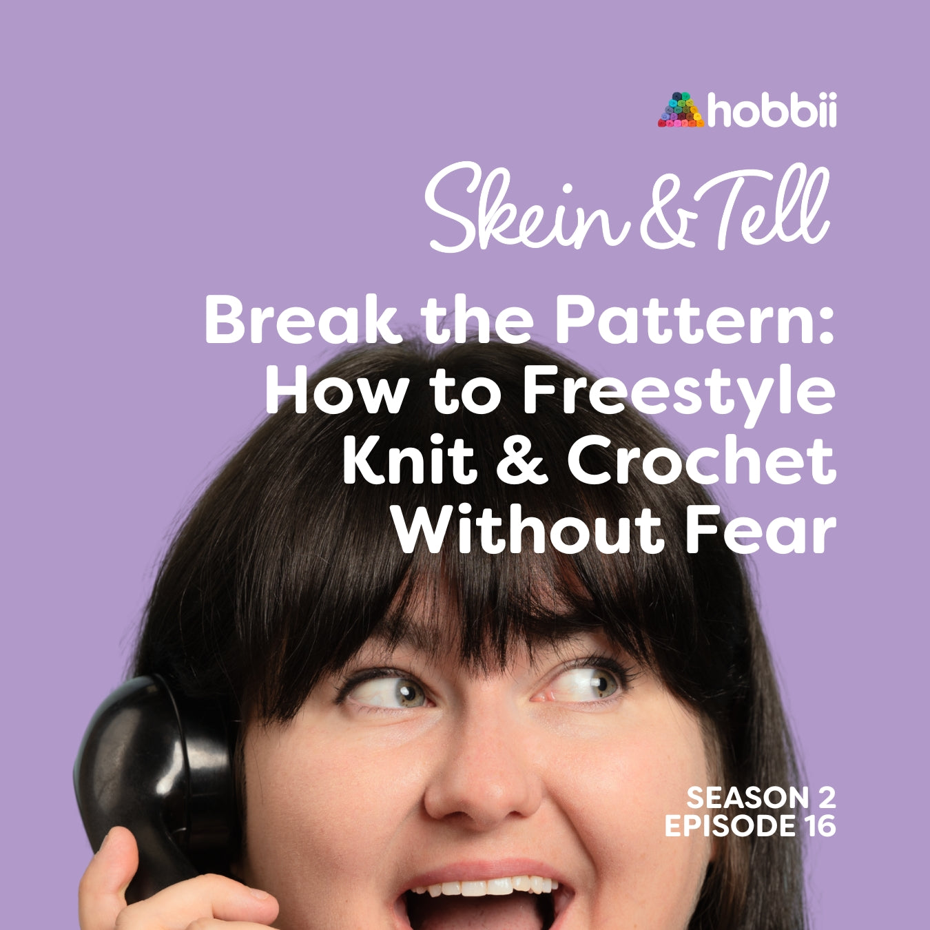 skein and tell artcover - break the patterns: how to freestyle knit and crochet without fear